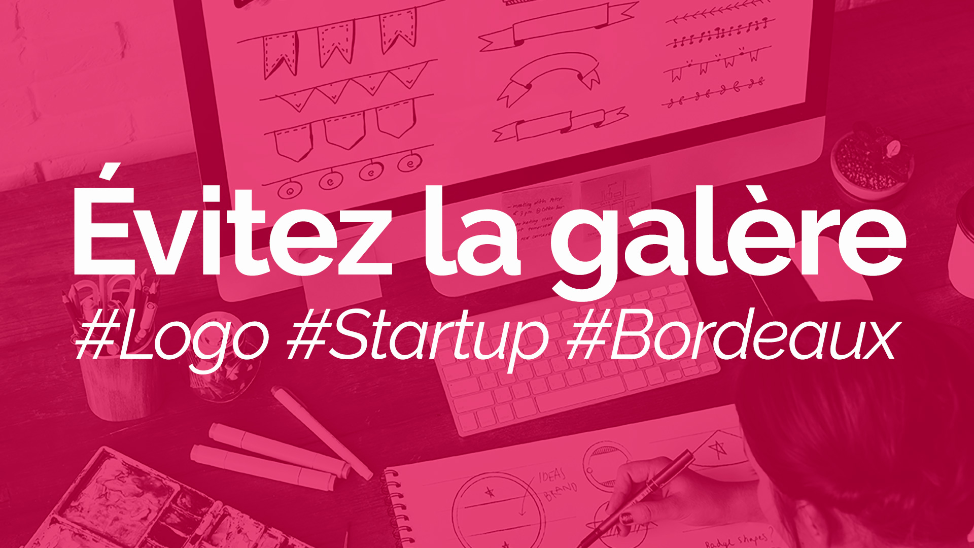 Start up Bordeaux - Définir son logo et son identité visuelle